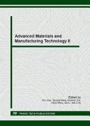 Advanced Materials and Manufacturing Technology II Special Topic Volume with Invited Peer Reviewed Papers Only