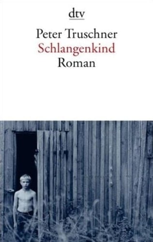 Schlangenkind Roman