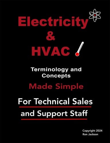 HVAC & Electricity: Terminology & Concepts Made Simple - A Book By Ron Jackson