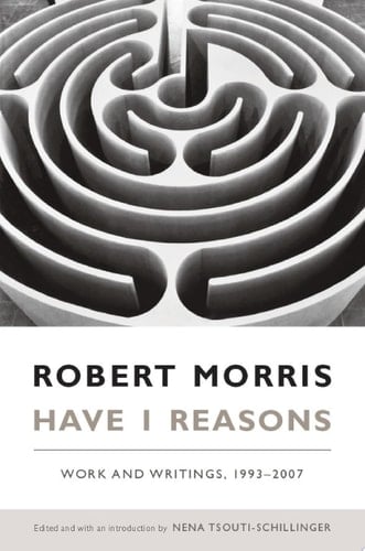 Have I Reasons Work and Writings, 1993–2007