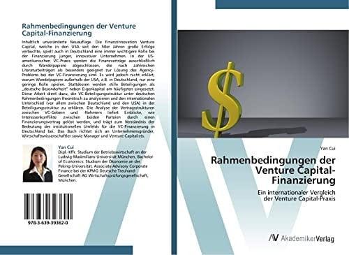 Rahmenbedingungen der Venture Capital-Finanzierung: Ein internationaler Vergleich der Venture Capital-Praxis (German Edition)