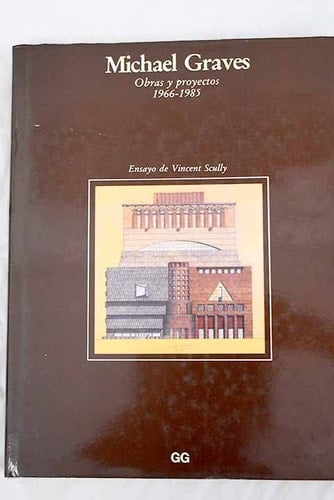 Michael Graves Obras y Proyectos 1966-1985