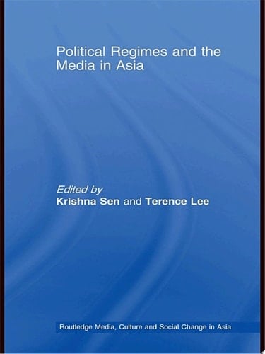 Political Regimes and the Media in Asia
