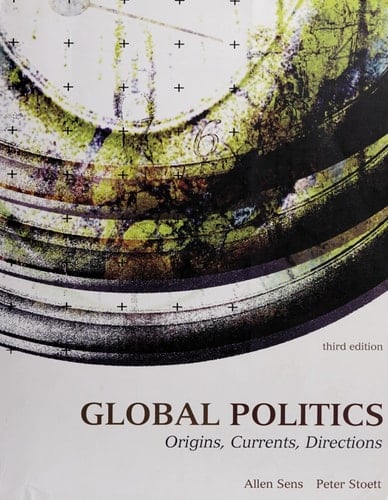 Global Politics Origins, Currents, Directions