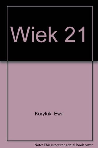 Wiek 21