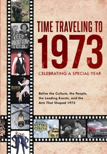 Time Traveling to 1973 Celebrating a Special Year