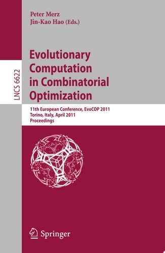 Evolutionary Computation in Combinatorial Optimization 11th European Conference, EvoCOP 2011, Torino, Italy, April 27-29, 2011, Proceedings