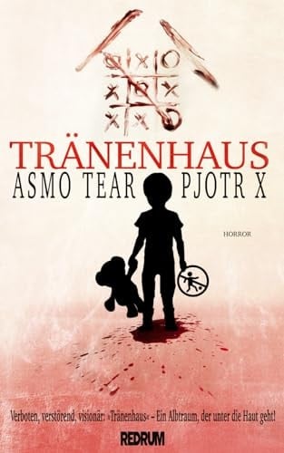 Tränenhaus Horror