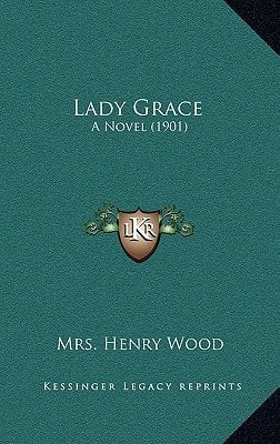 Lady Grace: A Novel (1901)