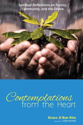 Contemplations from the Heart Spiritual Reflections on Family, Community, and the Divine