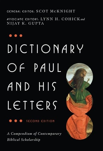 Dictionary of Paul and His Letters A Compendium of Contemporary Biblical Scholarship