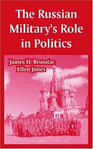 The Russian Military's Role in Politics