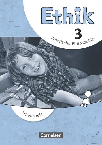 Ethik Schuljahr 3. Arbeitsh