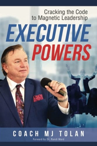 Executive Powers: Cracking the Code to Magnetic Leadership Mastery