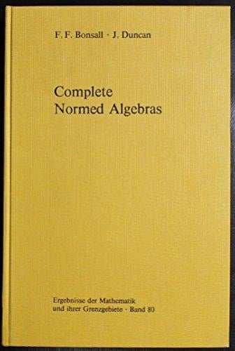 Complete Normed Algebras