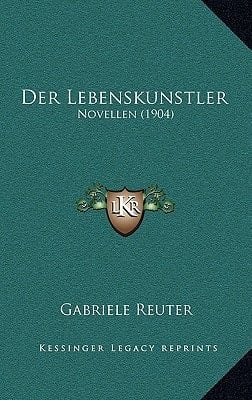 Der Lebenskunstler: Novellen (1904) (German Edition)