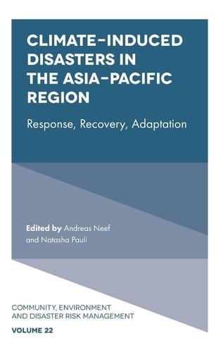 Climate-Induced Disasters in the Asia-Pacific Region Response, Recovery, Adaptation