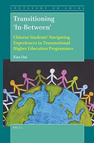 Transitioning 'in-between' Chinese Students' Navigating Experiences in Transnational Higher Education Programmes