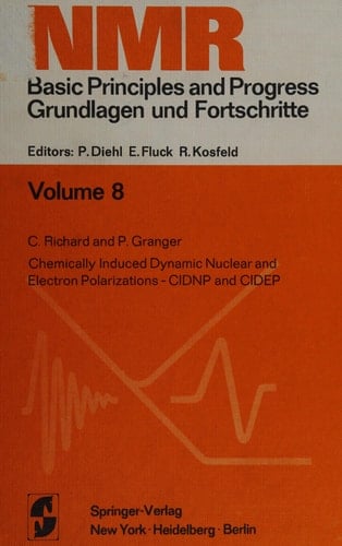 Chemically induced dynamic nuclear and electron polarizations: CIDNP and CIDEP (NMR, basic principles and progress)