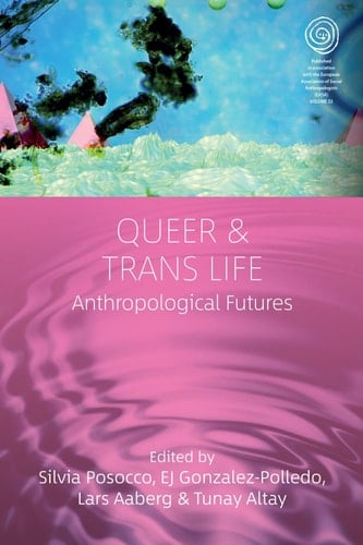 Queer and Trans Life Anthropological Futures