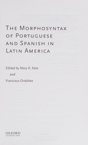 The Morphosyntax of Portuguese and Spanish in Latin America