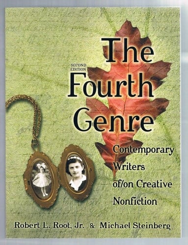 The Fourth Genre: Contemporary Writers of/on Creative Nonfiction (2nd Edition)
