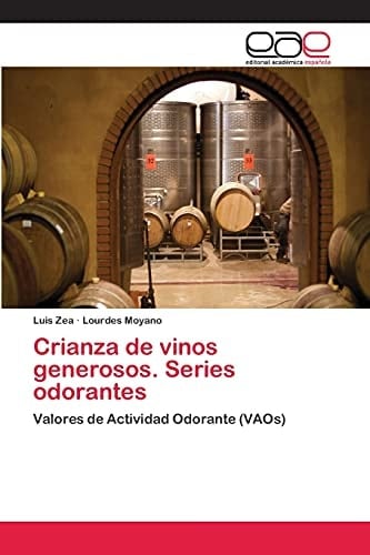 Crianza de vinos generosos. Series odorantes Valores de Actividad Odorante (VAOs)