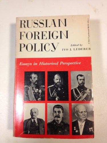 Russian Foreign Policy; Essays in Historical Perspective