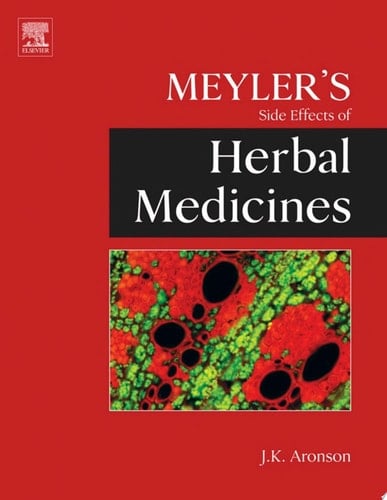 Meyler's Side Effects of Herbal Medicines