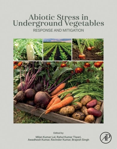 Abiotic Stress in Underground Vegetables