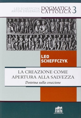La creazione come apertura alla salvezza dottrina sulla creazione