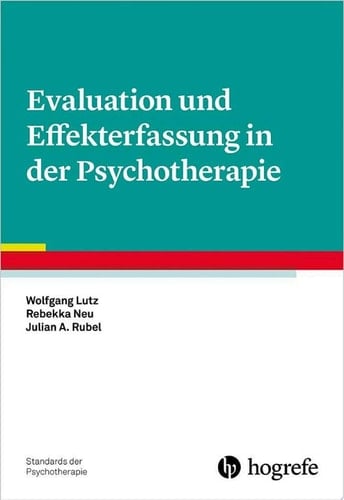 Evaluation und Effekterfassung in der Psychotherapie