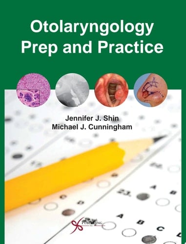 Otolaryngology Prep and Practice