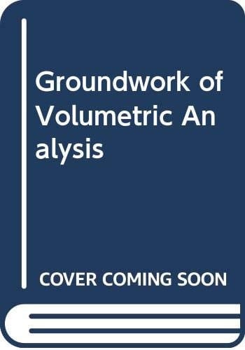 Groundwork of Volumetric Analysis