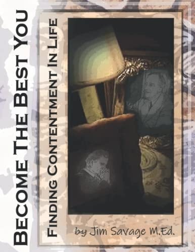Become The Best You: Finding Contentment In Life