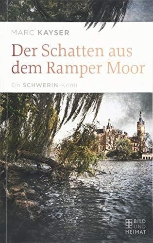 Der Schatten aus dem Ramper Moor ein Schwerin-Krimi