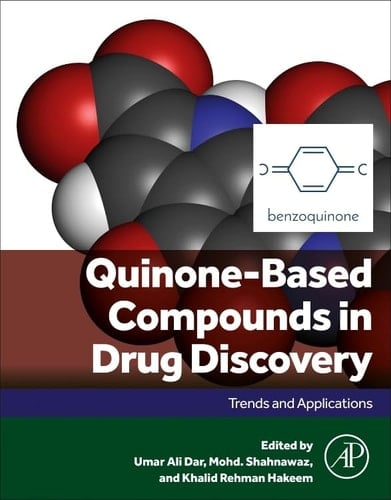 Quinone-Based Compounds in Drug Discovery Trends and Applications