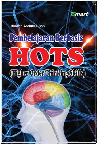 Pembelajaran Berbasis HOTS Edisi Revisi Higher Order Thinking Skills