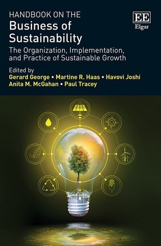 Handbook on the Business of Sustainability The Organization, Implementation, and Practice of Sustainable Growth