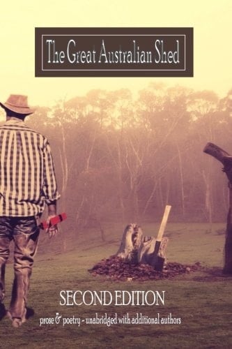 The Great Australian Shed SECOND EDITION (Unabridged - Additional Authors)