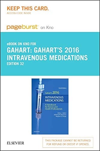 2016 Intravenous Medications - Elsevier eBook on Intel Education Study (Retail Access Card): A Handbook for Nurses and Health Professionals