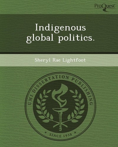 Indigenous global politics.