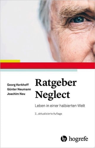 Ratgeber Neglect Leben in einer halbierten Welt