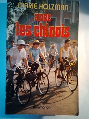 Avec les Chinois (Littérature française) (French Edition)