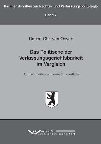 Das Politische der Verfassungsgerichtsbarkeit im Vergleich