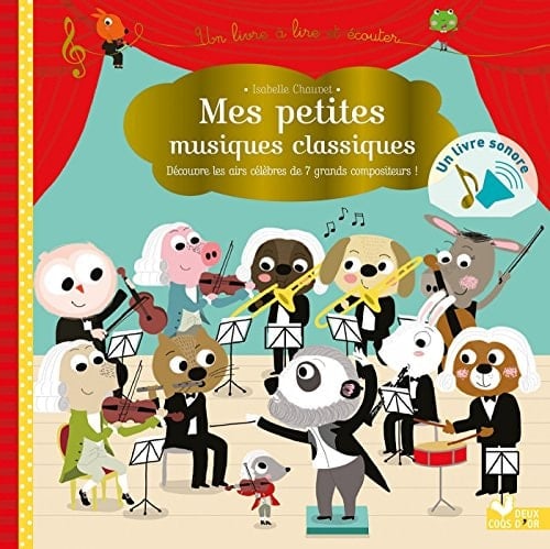 Mes Petites Musiques Classiques - Livre Sonore Un Livre Son a Ecouter