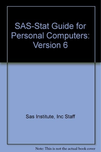 SAS-Stat Guide for Personal Computers: Version 6