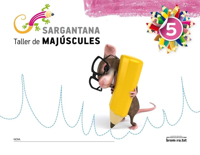 Sargantana 5. Taller de majúscules