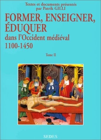 Former, enseigner, éduquer dans l'Occident médiéval: Textes et documents