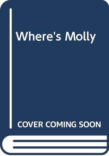 Where's Molly?